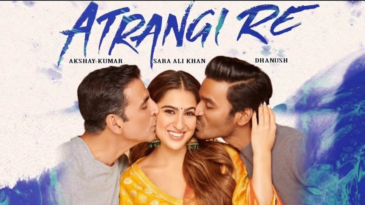 Atrangi Re | Official Trailer | Akshay Kumar, Sara Ali Khan, Dhanush